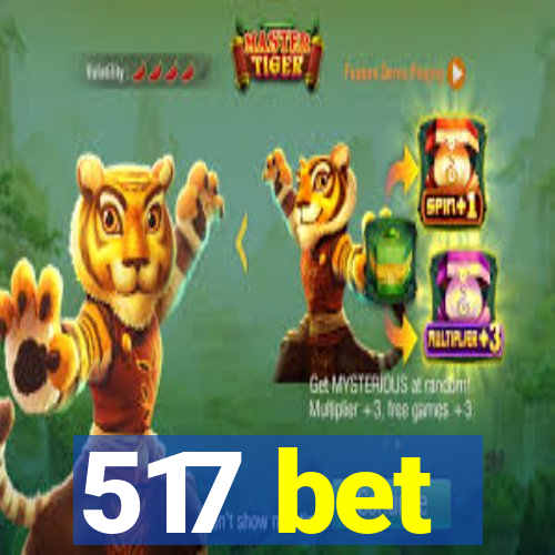 517 bet